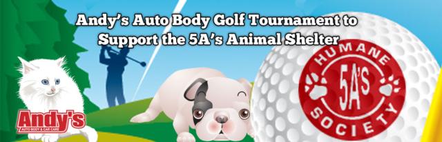 andys auto body golf tournament to support the 5as animal shelter